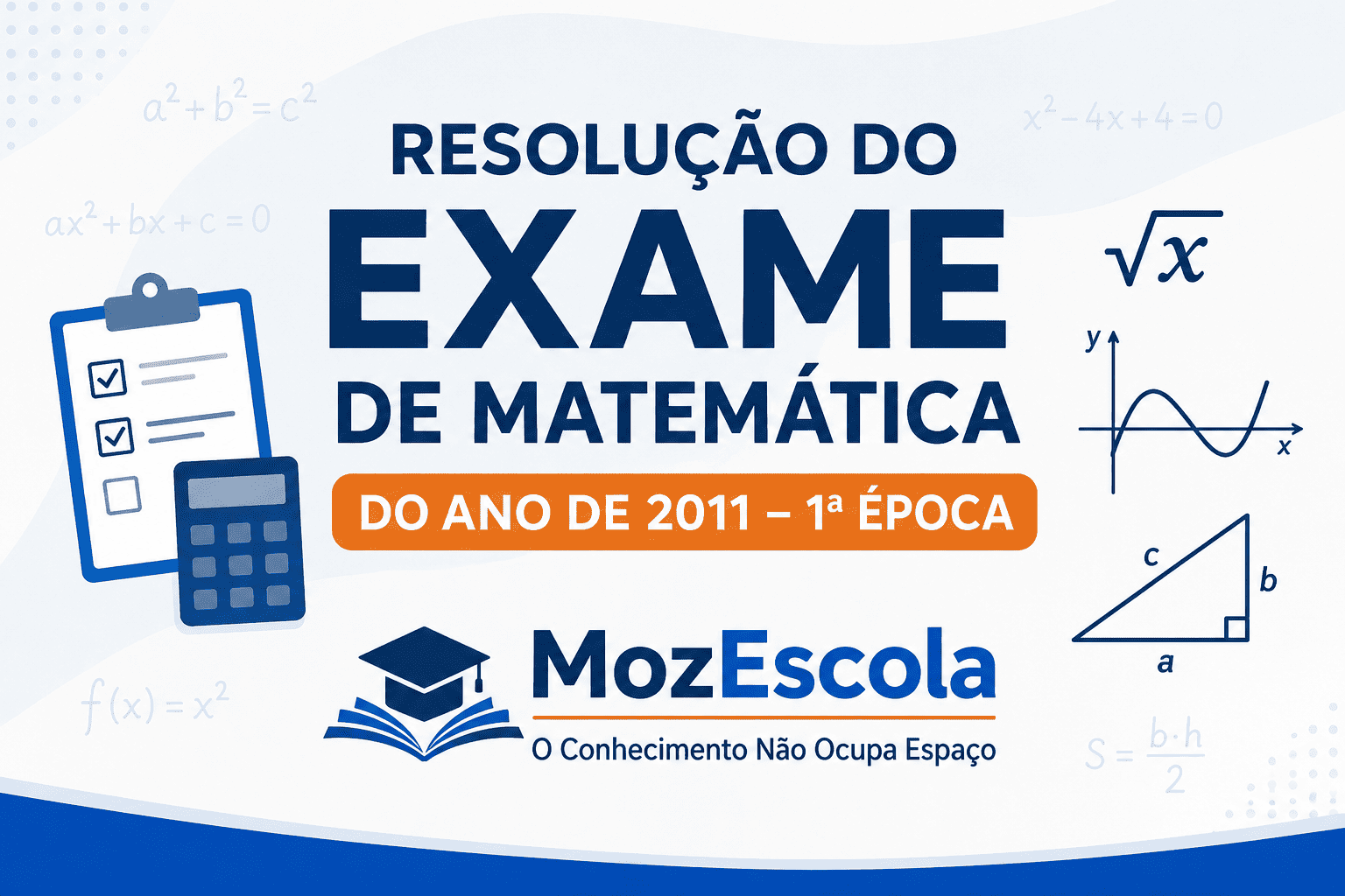 Resolução do Exame de Matemática do ano de 2011 – 1ª época