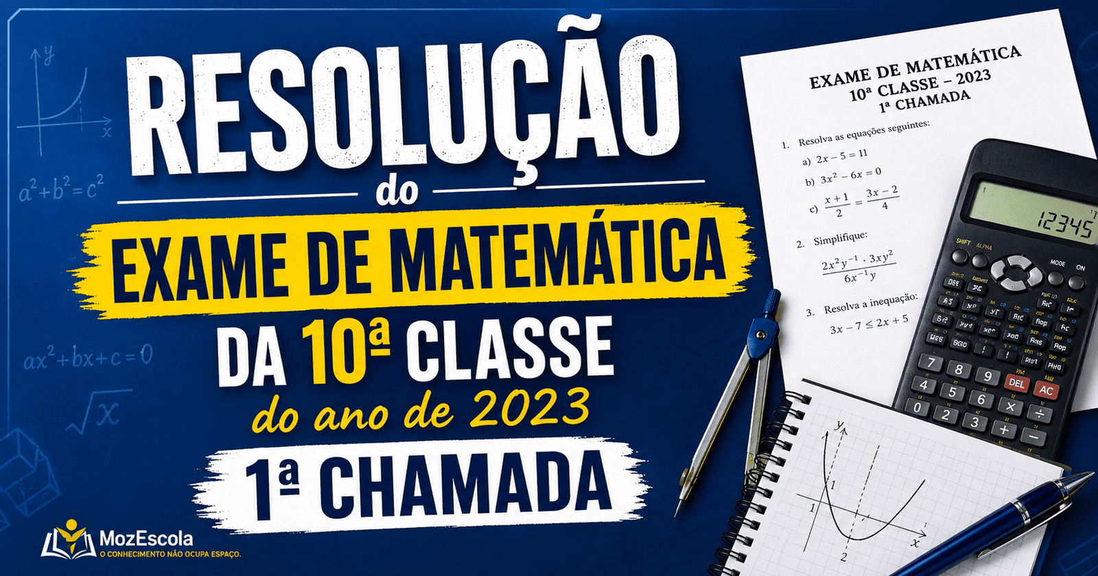 Resolução do Exame de Matemática da 10ª Classe do ano de 2023 – 1ª Chamada