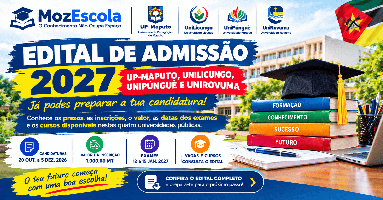 Edital de Admissão 2027 UP-Maputo, UniLicungo, UniPúnguè e UniRovuma