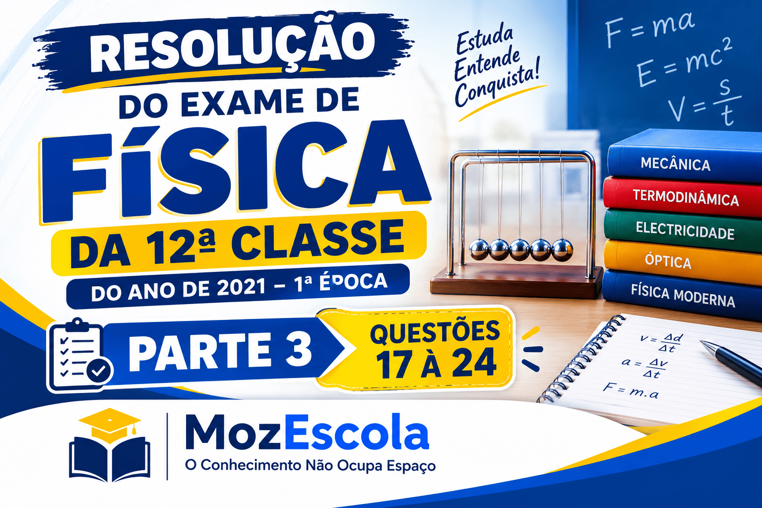 Resolução do Exame de Física da 12ª Classe do ano de 2021 – 1ª época